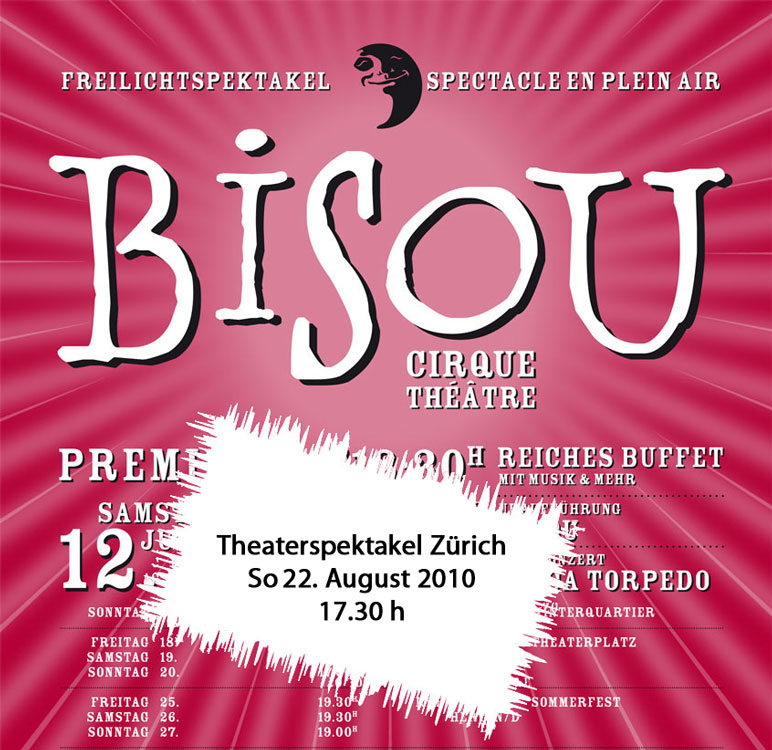 22.August 2010: BISOU am Theaterspektakel